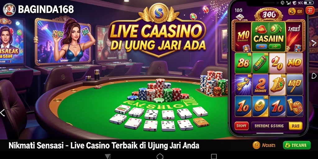 Gameplay Live Casino yang seru dan interaktif di BAGINDA168.